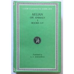 Aelian, On animals, 3 vol. / Loeb Classical Library