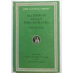 Alciphron, Aelian, Philostratus / Loeb Classical Library