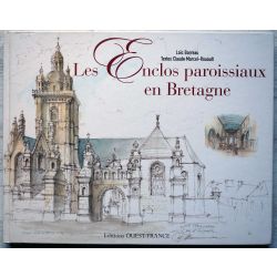 Les enclos paroissiaux en Bretagne , Loic Barreau, Roualt, cartonné