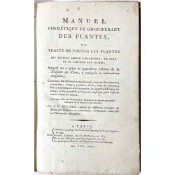 1800, Buc'hoz, Manuel cosmétique et odoriférant des plantes.