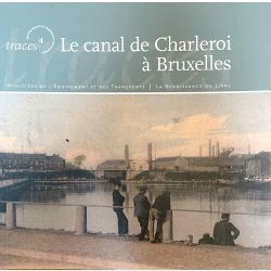 Sterling, Dambrain, Le Canal de Charleroi à Bruxelles.