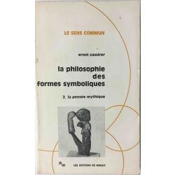Cassirer, La philosophie des formes symboliques.