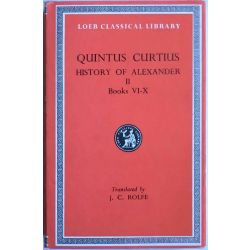 Quintus Curtius, History of Alexander / Loeb Classical Library 368/369