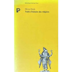 Eliade, Traité d'histoire des religions.