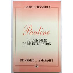Pauline ou l'Histoire d'une Intégration, Fernandez.