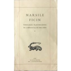 Ficin, Théologie platonicienne de l'immortalité des âmes, bilingue français-latin, 3 tomes.
