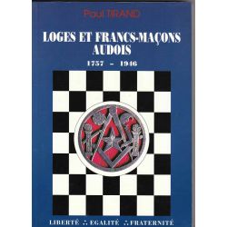 Loges et Francs-Macons audois 1757-1946
