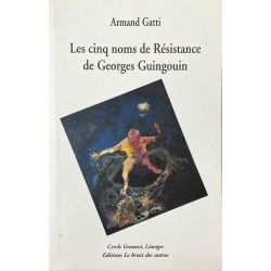 Gatti, Les 5 noms de Résistance de Georges Guingouin.