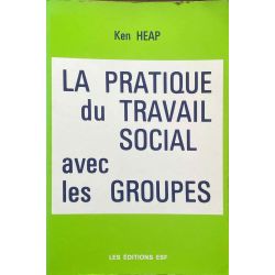 Heap, La pratique du travail social avec les groupes.