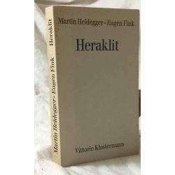 Martin Heidegger et Eugen Fink, Heraklit, édition allemande.