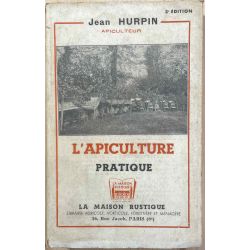 Apiculture pratique, Jean Hurpin.