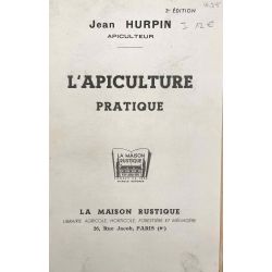 Apiculture pratique, Jean Hurpin.