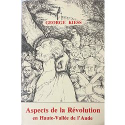 Kiess, Aspects de la Révolution en Haute-Vallée de l'Aude.