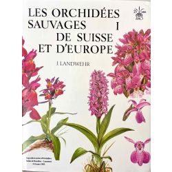 Les orchidées sauvages de Suisse et d'Europe, 2 vols.