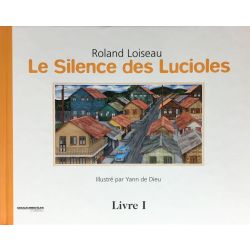 Loiseau, Le silence des lucioles, livre 1.