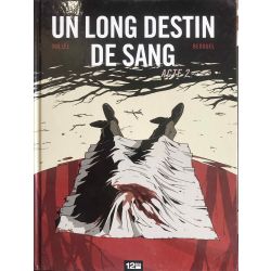 Un long destin de sang, 2 vol., Bollée & Bedouel.