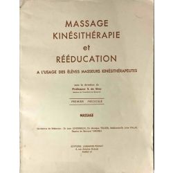 Massage, kinésithérapie et rééducation, 1er fascicule.
