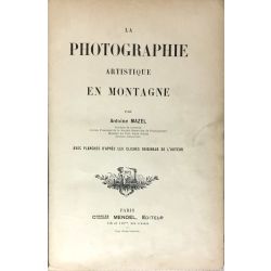 1902, Mazel, La photographie artistique en montagne.