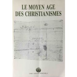 Le Moyen Age des Christianismes.