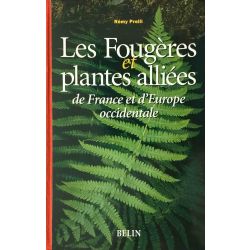 Les Fougères et Plantes alliées de France et d'Europe occidentale.