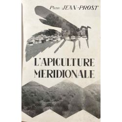 Apiculture, Jean-Prost, L'apiculture méridionale.
