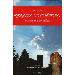 Rennes le Chateau ou la mystification biblique