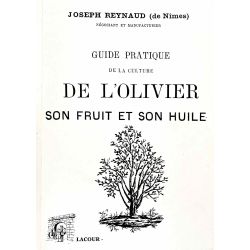 Reynaud, Guide pratique de la culture de l'olivier.