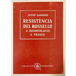 Sanabre, Resistència del Rossello a incorporar-se a França.
