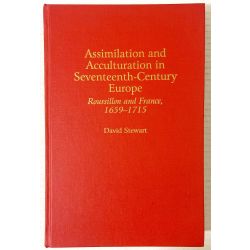 Stewart, Assimilation and acculturation in seventeenth-century Europe.
