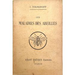 Apiculture, Toumanoff, Les Maladies des abeilles.