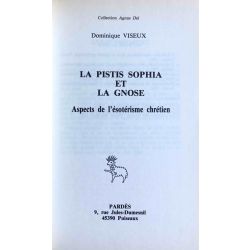 La Pistis Sophia et la Gnose, Dominique Viseux.