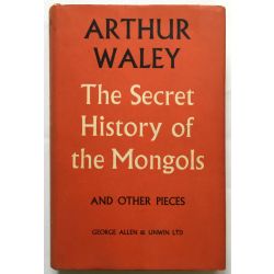 Secret History of the Mongols, Waley.
