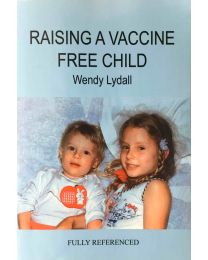 Lydall, Raising a vaccin free Child.
